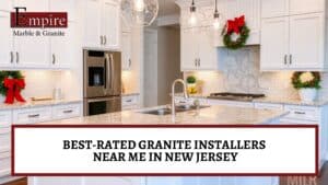 Granite installers near me in New Jersey