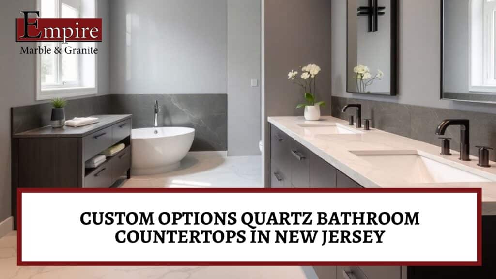 Quartz bathroom countertops in New Jersey