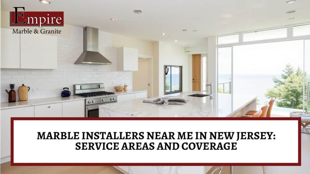 Marble installers near me in New Jersey