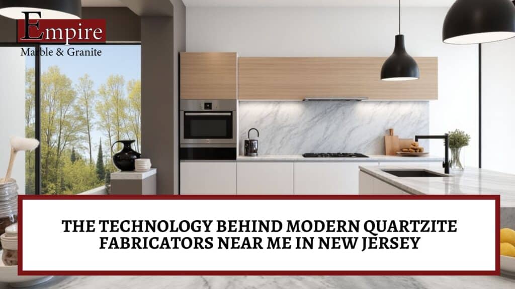 Quartzite fabricators near me in New Jersey